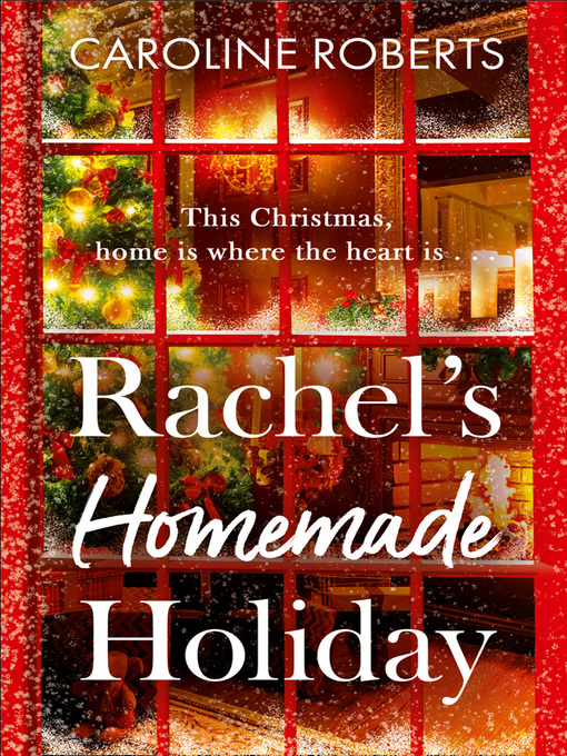 Title details for Rachel's Homemade Holiday by Caroline Roberts - Available